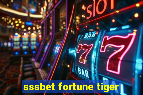 sssbet fortune tiger